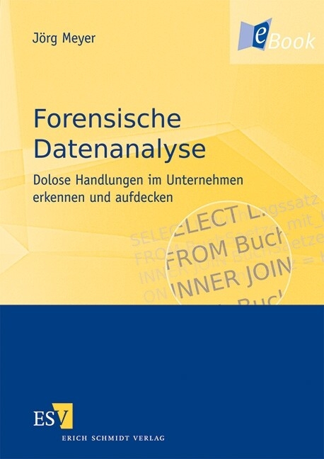 Forensische Datenanalyse -  Jörg Meyer