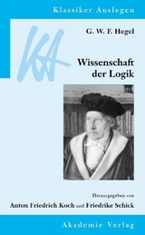 G. W. F. Hegel: Wissenschaft der Logik - 