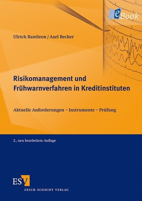 Risikomanagement und Frühwarnverfahren in Kreditinstituten -  Ulrich Bantleon,  Axel Becker