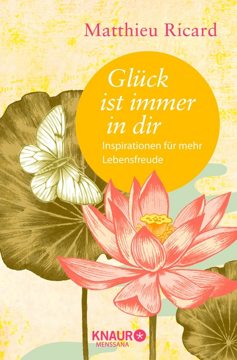 Glück ist immer in dir - Matthieu Ricard