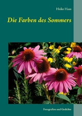 Die Farben des Sommers - Heike Haas