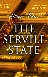 The Servile State - Hilaire Belloc