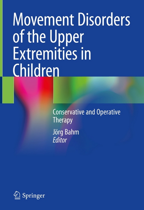 Movement Disorders of the Upper Extremities in Children - 