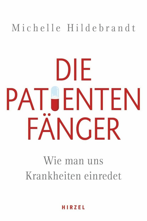 Die Patientenfänger -  Michelle Hildebrandt