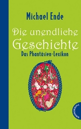 Die unendliche Geschichte – Das Phantásien-Lexikon - Roman Hocke, Patrick Hocke