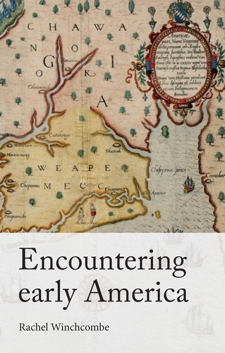 Encountering early America - Rachel Winchcombe