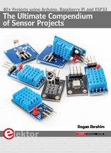 The Ultimate Compendium of Sensor Projects - Dogan Ibrahim