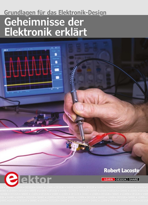 Geheimnisse der Elektronik erklärt - Robert Lacoste