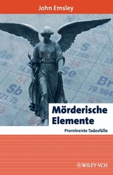 Mörderische Elemente, prominente Todesfälle - John Emsley