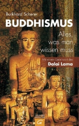 Buddhismus -  Alles, was man wissen muss - Scherer, Burkhard