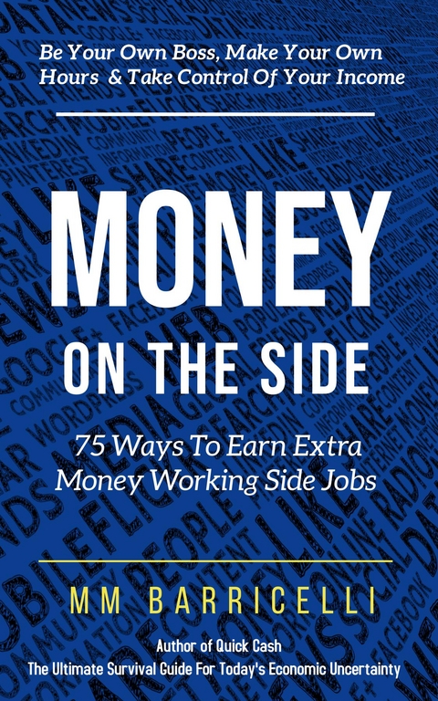 Money on the Side  75 Ways to Earn Extra Money Working Side Jobs -  MM Barricelli