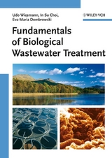 Biological Wastewater Treatment - Udo Wiesmann, In Su Choi, Eva-Maria Dombrowski