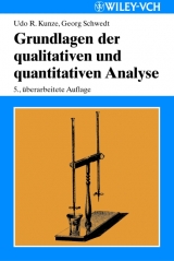 Grundlagen der qualitativen und quantitativen Analyse - Kunze, Udo R.; Schwedt, Georg