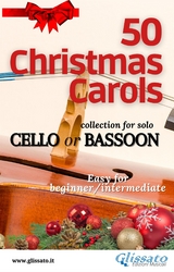 50 Christmas Carols for solo Cello or Bassoon - Various authors, Traditional Christmas Carols