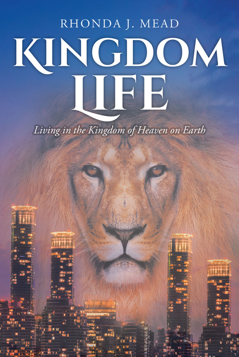 Kingdom Life - Rhonda J. Mead