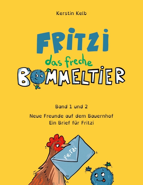 Fritzi, das freche Bommeltier - Kerstin Kelb