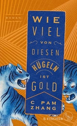 Wie viel von diesen Hügeln ist Gold -  C Pam Zhang