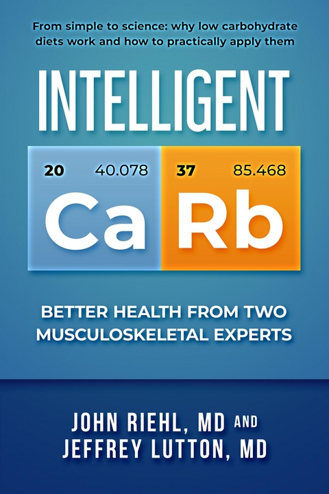 Intelligent Carb - John Riehl, Jeff Lutton