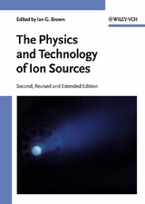 The Physics and Technology of Ion Sources - Brown, Ian G.