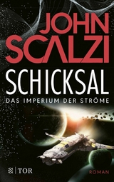 Schicksal - Das Imperium der Ströme 3 -  John Scalzi