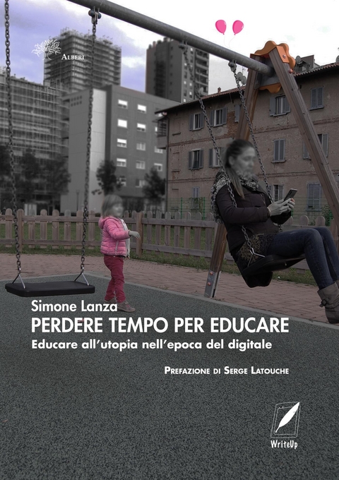 Perdere tempo per educare - Simone Lanza