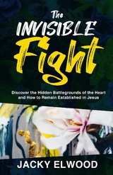 The Invisible Fight - Jacky Elwood