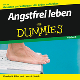Angstfrei leben für Dummies Hörbuch - Charles H. Elliott, Laura L. Smith