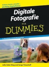 Digitale Fotografie für Dummies - Julie Adair King, Serge Timacheff