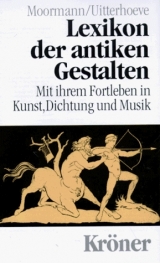 Lexikon der antiken Gestalten - Eric M Moormann, Wilfried Uitterhoeve