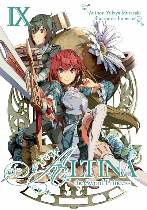 Altina the Sword Princess: Volume 9 - Yukiya Murasaki