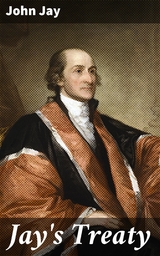 Jay's Treaty - John Jay