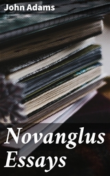 Novanglus Essays - John Adams