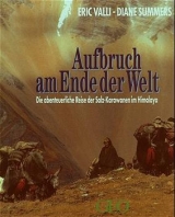 Aufbruch am Ende der Welt - Eric Valli, Diane Summers