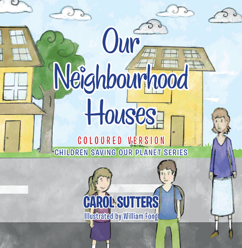 Our Neighbourhood Houses -  Carol Sutters