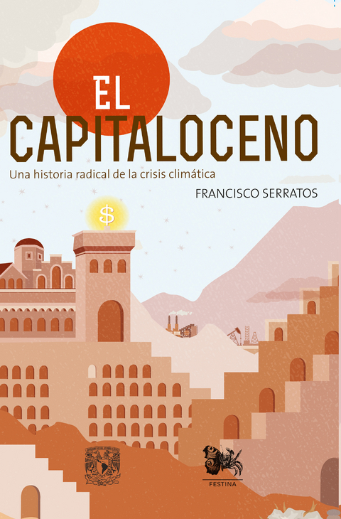 El capitaloceno - Francisco Serratos