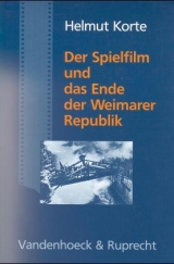 Der Spielfilm und das Ende der Weimarer Republik - Helmut Korte