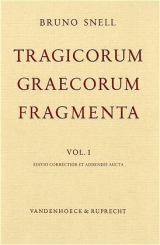 Tragicorum Graecorum Fragmenta. Vol. I: Didascaliae Tragicae / Catalogi Tragicorum et Tragoediarum / Testimonia et Fragmenta Tragicorum Minorum - 