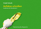 Aufsätze schreiben - Friedel Schardt