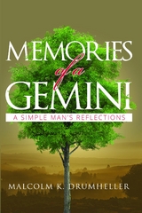 Memories of a Gemini : A Simple Man's Reflections -  Malcolm K. Drumheller