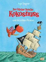 Der kleine Drache Kokosnuss und die wilden Piraten - Siegner, Ingo