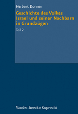 Geschichte des Volkes Israel und seiner Nachbarn in Grundzügen Teil 2 - Herbert Donner