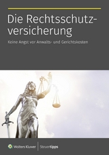 Die Rechtsschutzversicherung - 