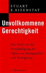 Unvollkommene Gerechtigkeit - Stuart E Eizenstat