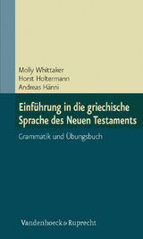 Einführung in die griechische Sprache des Neuen Testaments - Molly Whittaker