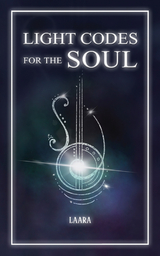 Light Codes for the Soul -  Laara