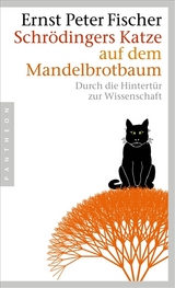 Schrödingers Katze auf dem Mandelbrotbaum - Ernst Peter Fischer