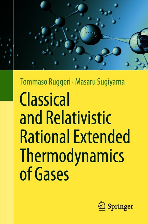 Classical and Relativistic Rational Extended Thermodynamics of Gases - Tommaso Ruggeri, Masaru Sugiyama