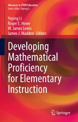 Developing Mathematical Proficiency for Elementary Instruction - 