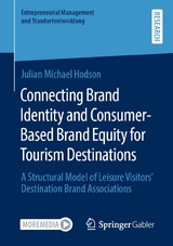 Connecting Brand Identity and Consumer-Based Brand Equity for Tourism Destinations -  Julian Michael Hodson