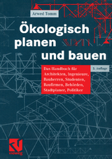 Ökologisch planen und bauen - Tomm, Arwed